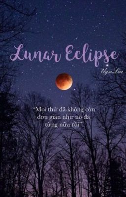 [ Đồng nhân Twilight ] Lunar Eclipse