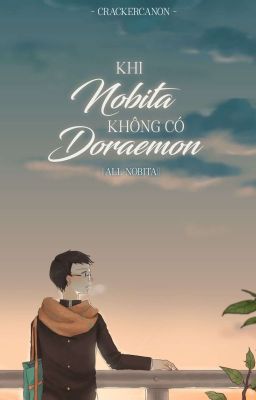 [Doraemon fanfic] AllNobita - Khi Nobita Không Có Doraemon