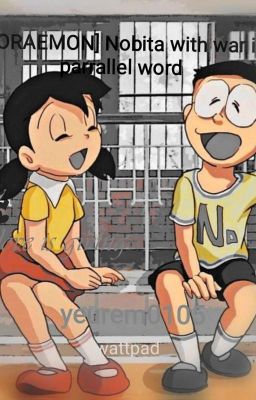 [DORAEMON] Nobita With War In Prallel  Word