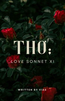[DottoTher] Thơ; Love Sonnet XI