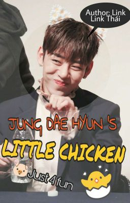[Drabble][Series][B.A.P] Con gà nhỏ của Jung Dae Hyun🐣