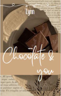 (Dracoxyou) Chocolate & you