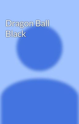 Dragon Ball Black