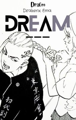 Draken x Emma | DREAM