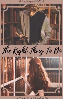 [Dramione - Long fic] The right thing to do