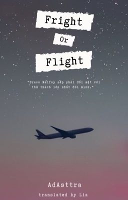 [Dramione - Oneshot] Fright or flight