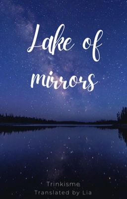 [Dramione - Oneshot] Lake of mirrors