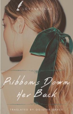 [Dramione - Oneshot] Ribbons down her back