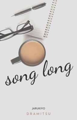 [dramitsu] - song long