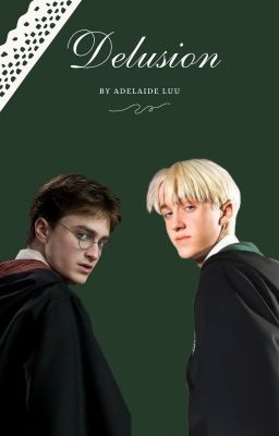 Drarry | Delusion