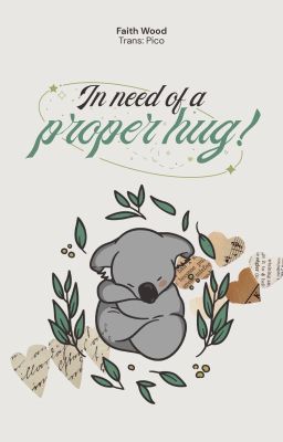 [Drarry|Dịch|Hoàn] In Need of a Proper Hug - Faithwood