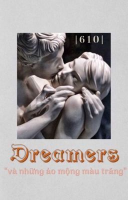 Dreamers[610]