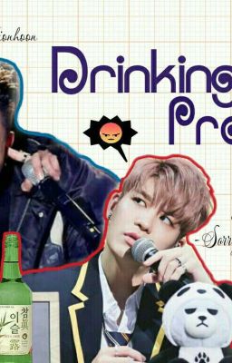 DRINKING PROBLEM [Oneshot] [Jionhoon] 