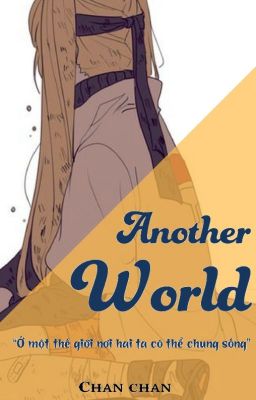 [DROP] [SasuNaru] Một Thế Giới Khác
