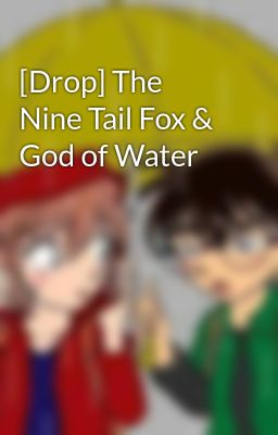 [Drop] The Nine Tail Fox & God of Water