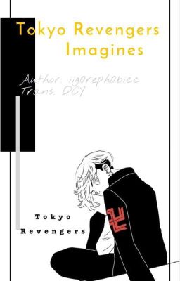 [DROP] Tokyo Revengers Imagines (Vietnamese Translation)