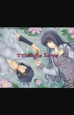 (Drop) Triangle love (Sasuhina/Sasusaku)