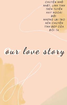 [ĐTVN] Our Love Story