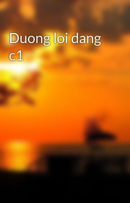 Duong loi dang c1