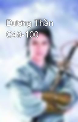 Dương Thần C49-100