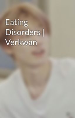 Eating Disorders | Verkwan