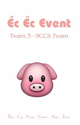 [Éc Éc  Event] [Team 3- SCCS Team] Vòng 1