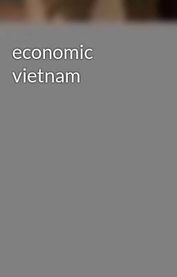 economic vietnam