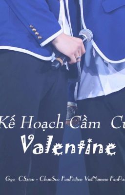 [ EDIT | CHANSOO ] Kế Hoạch Cầm Cưa Valentine