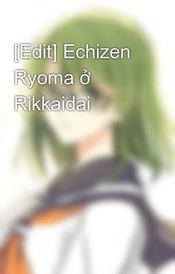 [Edit] Echizen Ryoma ở Rikkaidai