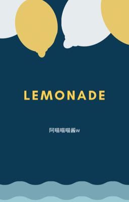 (Edit Hoàn - OnElk) Lemonade