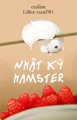 [Edit|Oneshot] [SungChen] Nhật ký hamster