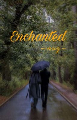 Enchanted - nug