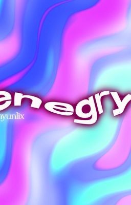 energy || hyunlix || « t e x t f i c »