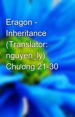 Eragon - Inheritance (Translator: nguyen_ly) Chương 21-30