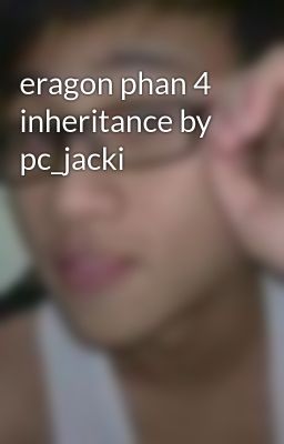 eragon phan 4 inheritance by pc_jacki