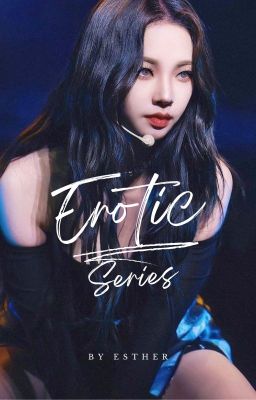 • Erotic Series • |Ri❣Win| 