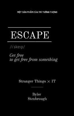 Escape - ST×IT fanfic
