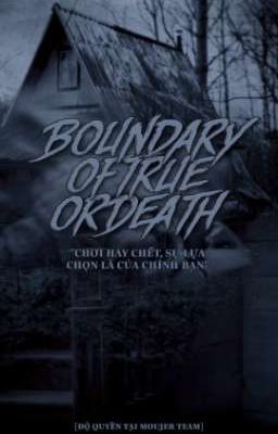 | EVENT | BOUNDARY OF TRUE OR DEATH