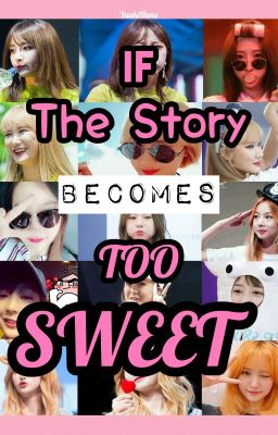 EXID - If The Story Becomes Too Sweet