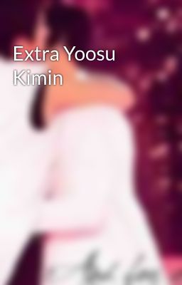 Extra Yoosu Kimin