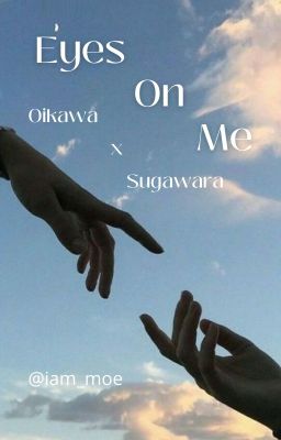 Eyes On Me | OiSuga