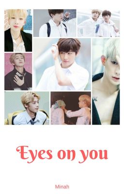Eyes on you [HyungwonhoxKyun]
