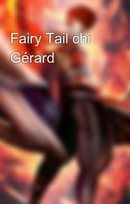 Fairy Tail chi Gérard