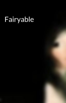 Fairyable