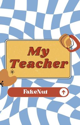 FakeNut | My Teacher