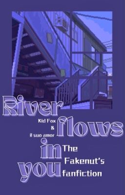 [Fakenut] River flows in you