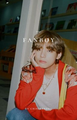 「Fanboy」Taegi