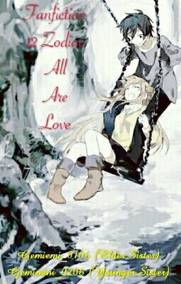[Fanfic 12 Chòm Sao] All Are Love