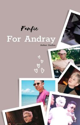 [Fanfic Andree x Bray] For Andray