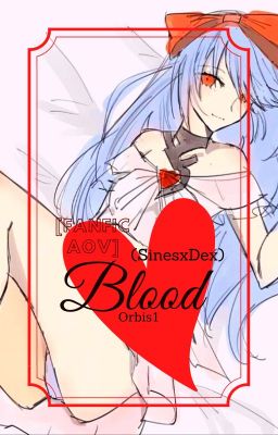 (Fanfic AOV) [ SinesxDex] Blood
